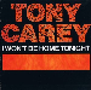 Tony Carey: I Won't Be Home Tonight (CD) - Bild 1