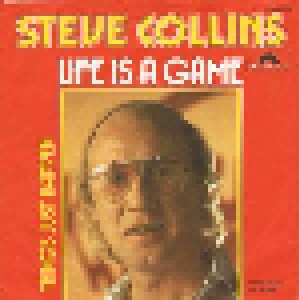 Steve Collins: Life Is A Game (7") - Bild 1