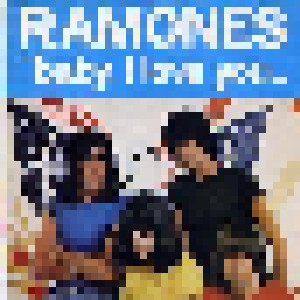 Ramones: Baby, I Love You (7") - Bild 1