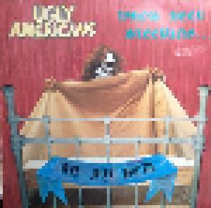 Ugly Americans: Who's Been Sleeping In My Bed (LP) - Bild 1