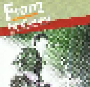 Cover - Franz Ferdinand: Glasgow Gang On Tour 05