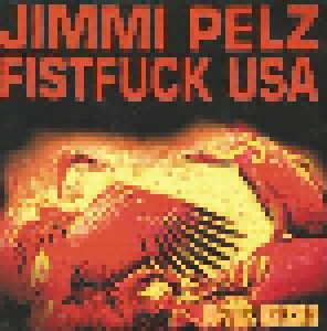 Cover - Jimmi Pelz Fistfuck USA: Unter Geiern