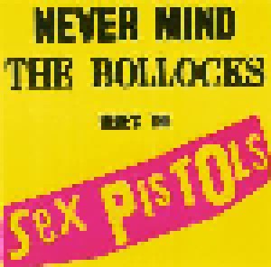 Sex Pistols: Never Mind The Bollocks Here's The Sex Pistols / Spunk (2-CD) - Bild 1