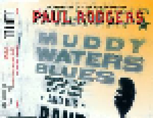 Paul Rodgers: Muddy Water Blues (Mini-CD / EP) - Bild 2