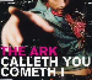 Cover - Ark, The: Calleth You Cometh I