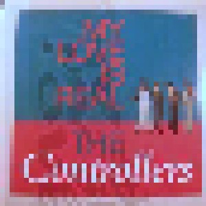 The Controllers: My Love Is Real (LP) - Bild 1