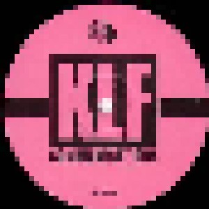 The KLF: Last Train To Trancentral (12") - Bild 3