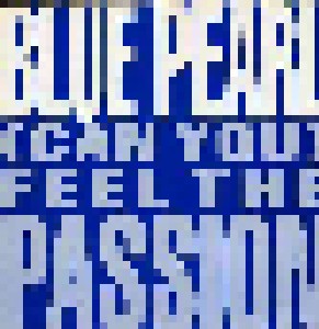 Cover - Blue Pearl: (Can You) Feel The Passion