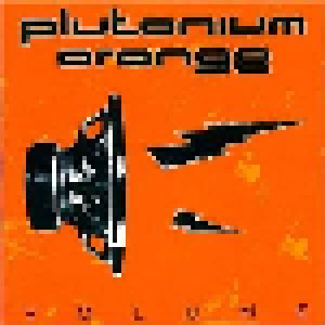 Cover - Plutonium Orange: Volume