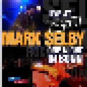Cover - Mark Selby: Live At Rockpalast: One Night In Bonn