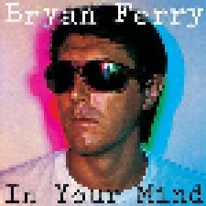 Bryan Ferry: In Your Mind (HDCD) - Bild 1