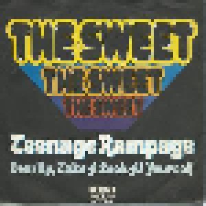 The Sweet: Teenage Rampage (7") - Bild 1