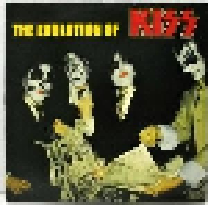 Cover - KISS: Evolution Of Kiss, The
