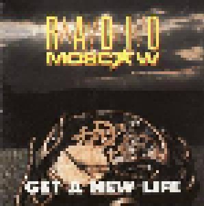 Cover - Radio Moscow: Get A New Life