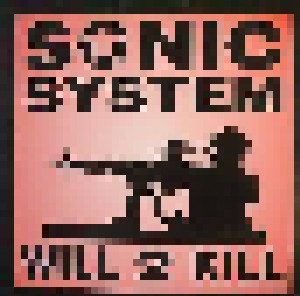 Cover - Sonic System: Will 2 Kill