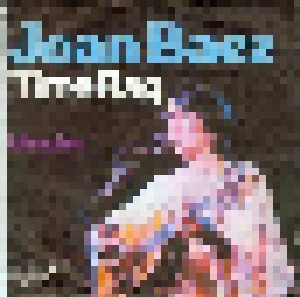 Joan Baez: Time Rag (Promo-7") - Bild 1
