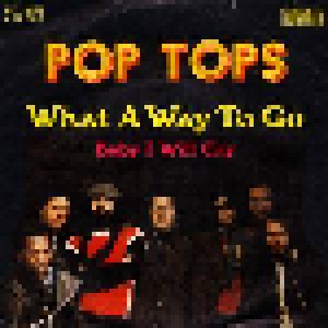 Pop Tops: What A Way To Go (7") - Bild 2