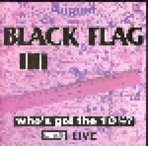 Black Flag: Who's Got The 10 1/2? (CD) - Bild 1