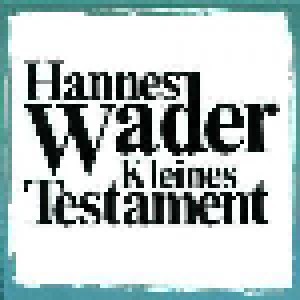 Hannes Wader: Kleines Testament (CD) - Bild 1