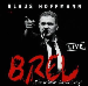 Cover - Klaus Hoffmann: Brel-Die Letzte Vorstellung / Live