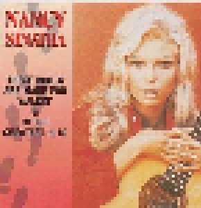 Nancy Sinatra: These Boots Are Made For Walkin' & Other Greatest Hits (CD) - Bild 1