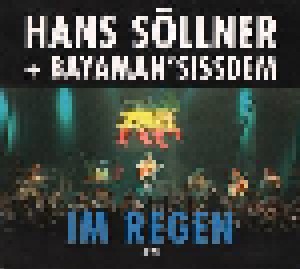 Cover - Hans Söllner + Bayaman' Sissdem: Im Regen - Live