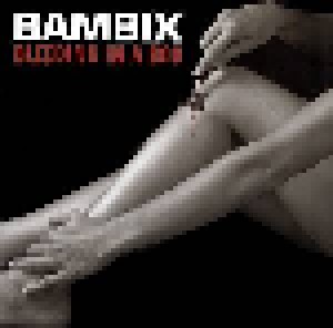 Bambix: Bleeding In A Box (CD) - Bild 1
