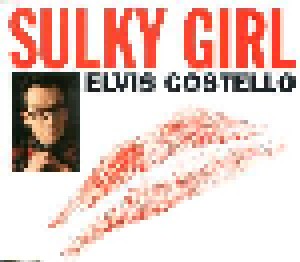 Elvis Costello: Sulky Girl (Single-CD) - Bild 1