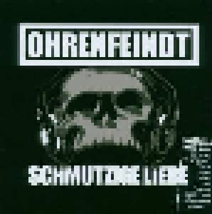 Ohrenfeindt: Schmutzige Liebe - Runderneuert (CD) - Bild 1