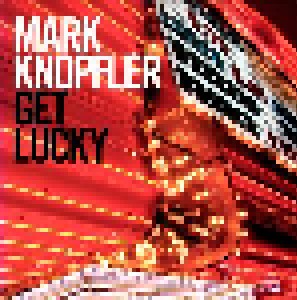 Mark Knopfler: Get Lucky (2-LP) - Bild 1