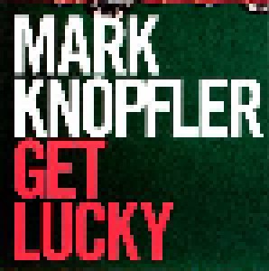 Mark Knopfler: Get Lucky (2-LP) - Bild 4