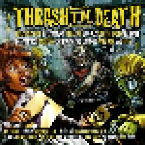 Thrash Til Death (2-CD) - Bild 1