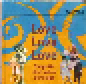 Love Love Love: Songs Für Die Lust An Der Liebe - Cover