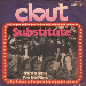 Clout: Substitute (7") - Bild 1