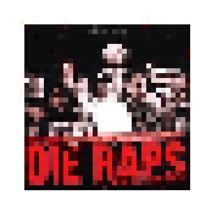 Cover - DJ Korx: Dies Sind Die Raps Die Ihr Immer Hören Wolltet