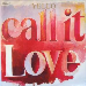 Yello: Call It Love (7") - Bild 1