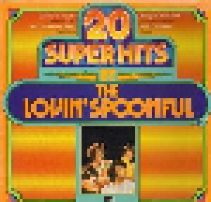 The Lovin' Spoonful: 20 Super Hits By The Lovin' Spoonful (LP) - Bild 1