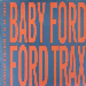 Cover - Baby Ford: Ford Trax