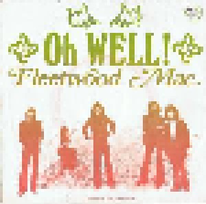 Fleetwood Mac: Oh Well! (7") - Bild 1