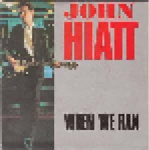 Cover - John Hiatt: When We Ran