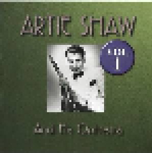 Cover - Artie Shaw: Artie Shaw And His Orchestra Vol.1 1938-1945