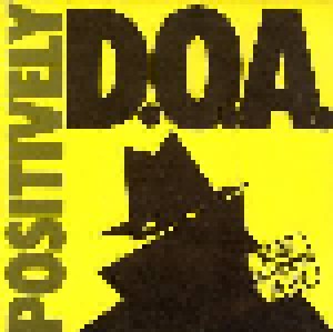 D.O.A.: Positively (7") - Bild 1