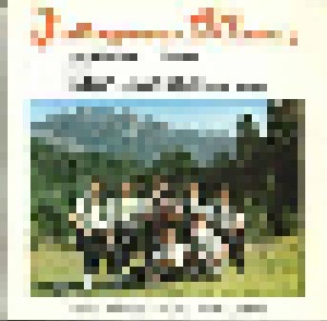 Cover - Jodlergruppe Wertach: Lied Der Berge (La Montanara) / Ufm Beargle / Rote Lippe, Dicke Bäckla, Das