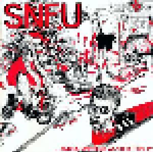 SNFU: ...And No One Else Wanted To Play (CD) - Bild 1