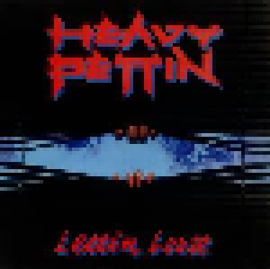 Heavy Pettin': Lettin' Loose (LP) - Bild 1