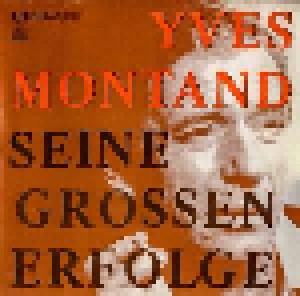Cover - Yves Montand: Seine Grossen Erfolge