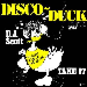 D.J. Scott: Disco-Duck (Deutsche Original-Aufnahme) (7") - Bild 1