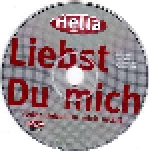 Hella: Liebst Du Mich (Oder Liebst Du Mich Nicht) (Single-CD) - Bild 3