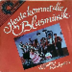 Lößnitzer Musikanten: Heute Kommt Die Blasmusik (Amiga Quartett) (1986)