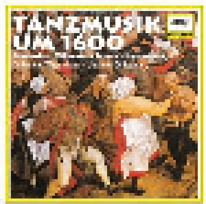 Tanzmusik Um 1600: Praetorius/  Widmann / Schein / Haussmann (CD) - Bild 1